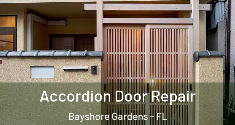 Accordion Door Repair Bayshore Gardens - FL