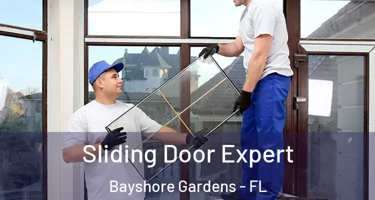 Sliding Door Expert Bayshore Gardens - FL